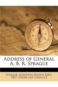 Address of General A. B. R. Sprague