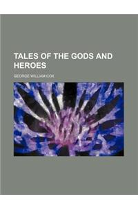 Tales of the Gods and Heroes