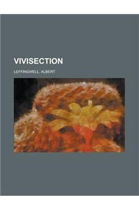 Vivisection