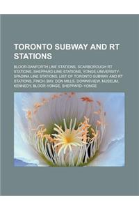 Toronto Subway and Rt Stations
