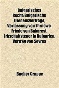 Bulgarisches Recht Bulgarisches Recht