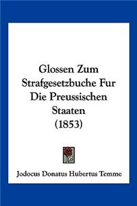 Glossen Zum Strafgesetzbuche Fur Die Preussischen Staaten (1853)