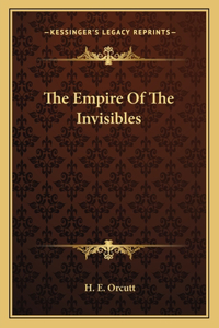Empire of the Invisibles