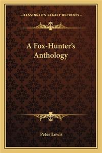 A Fox-Hunter's Anthology