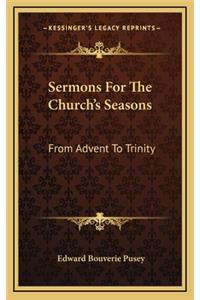Sermons for the Church's Seasons