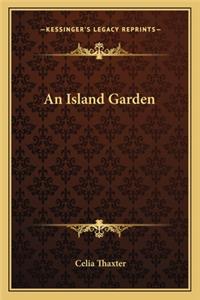 An Island Garden