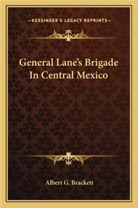 General Lane's Brigade in Central Mexico