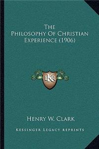 The Philosophy Of Christian Experience (1906)