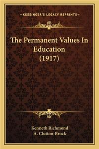 Permanent Values in Education (1917)