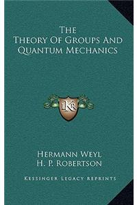 Theory Of Groups And Quantum Mechanics
