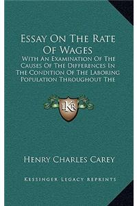 Essay on the Rate of Wages