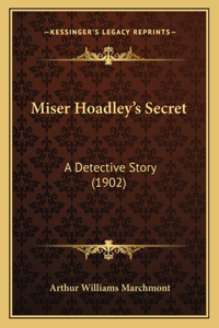 Miser Hoadley's Secret