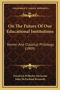 On The Future Of Our Educational Institutions