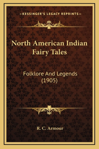 North American Indian Fairy Tales