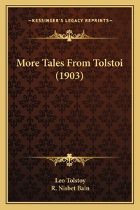 More Tales From Tolstoi (1903)