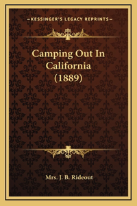 Camping Out In California (1889)