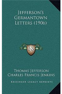 Jefferson's Germantown Letters (1906)
