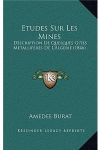 Etudes Sur Les Mines