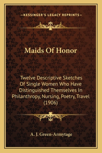 Maids Of Honor
