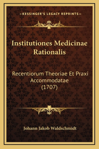 Institutiones Medicinae Rationalis