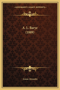 A. L. Barye (1889)