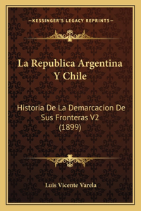 Republica Argentina Y Chile