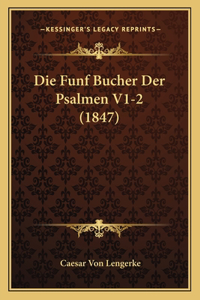 Die Funf Bucher Der Psalmen V1-2 (1847)