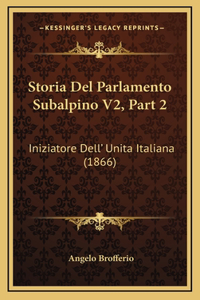 Storia del Parlamento Subalpino V2, Part 2: Iniziatore Dell' Unita Italiana (1866)