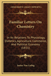 Familiar Letters on Chemistry