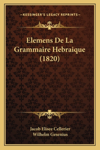 Elemens De La Grammaire Hebraique (1820)