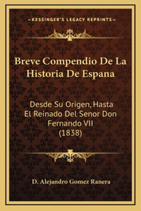 Breve Compendio De La Historia De Espana