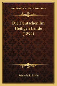 Deutschen Im Heiligen Lande (1894)