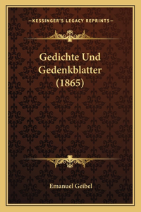 Gedichte Und Gedenkblatter (1865)