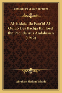 Al-Hidaja 'Ila Fara'id Al-Qulub Des Bachja Ibn Josef Ibn Paquda Aus Andalusien (1912)