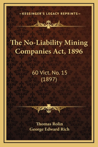The No-Liability Mining Companies Act, 1896