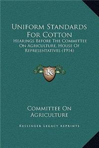 Uniform Standards For Cotton