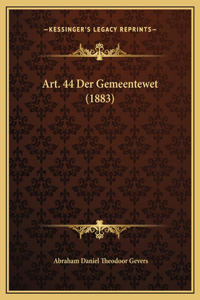 Art. 44 Der Gemeentewet (1883)