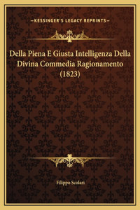 Della Piena E Giusta Intelligenza Della Divina Commedia Ragionamento (1823)