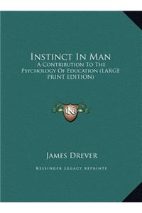 Instinct in Man