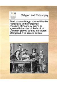 The Lutheran Liturgy