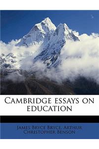 Cambridge Essays on Education