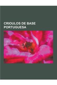 Crioulos de Base Portuguesa: Crioulo Cabo-Verdiano, Gramatica Do Crioulo Cabo-Verdiano, Crioulo Cabo-Verdiano - Sistema Verbal, Fonologia Do Crioul