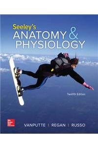 Loose Leaf Version for Seeley's Anatomy and Physiology