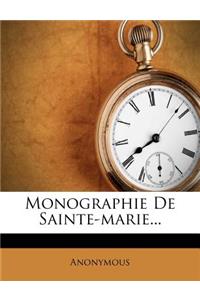 Monographie de Sainte-Marie...
