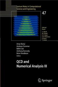 QCD and Numerical Analysis III: Proceedings of the Third International Workshop on Numerical Analysis and Lattice QCD, Edinburgh, June-July 2003