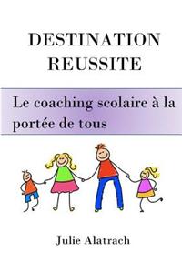 Destination Reussite