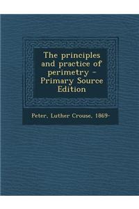 The Principles and Practice of Perimetry