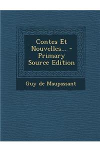 Contes Et Nouvelles... - Primary Source Edition
