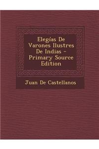 Elegías De Varones Ilustres De Indias