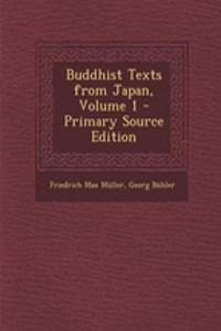 Buddhist Texts from Japan, Volume 1 - Primary Source Edition